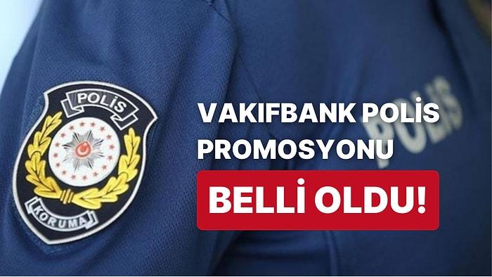2022 EGM Vakıfbank Polis Maaş Promosyonu Yattı mı, Ne Zaman Yatacak? Polis Maaş Promosyonu Sorgulama Ekranı