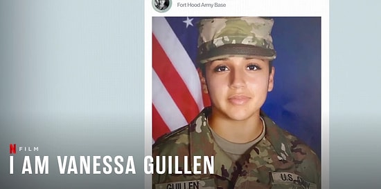 Netflix Revises a Mysterious Military Murder with ‘I Am Vanessa Guillen’