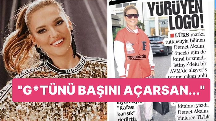 Demet Akalın Kendisine Yürüyen Logo Benzetmesi Yapan Gazeteye Küfür Ederek İntikamını Aldı