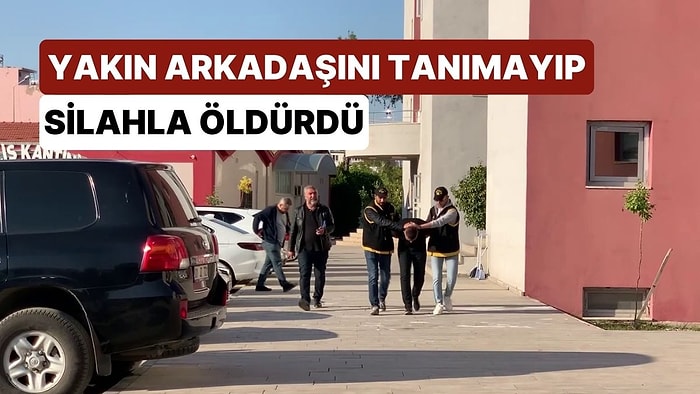 Olay Yerine Birlikte Geldiği Arkadaşını Karanlıkta Başkası Sanıp Silahla Öldürdü