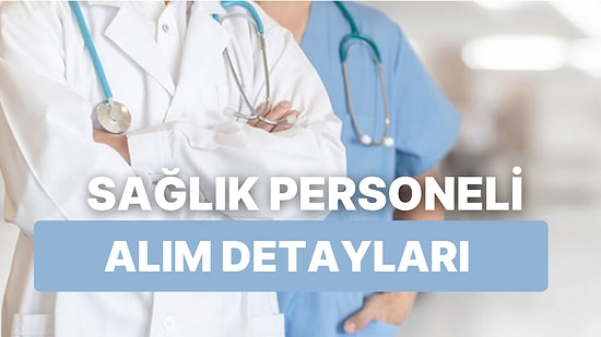 Sağlık Bakanlığı 85 Bin Personel Alımı Yapacak! Bakan Koca Detayları Açıkladı