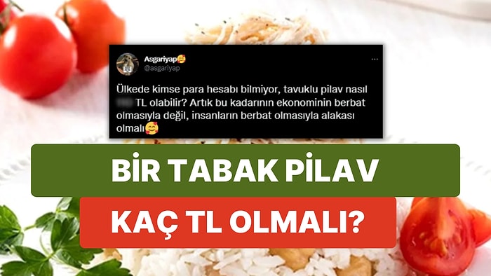 Enflasyon Matematiği Bitirdi: Kimse Para Hesabı Bilmiyor İddiasında Tavuklu Pilav Ne Kadar Olmalı?