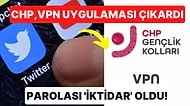 Parolası 'İktidar' Oldu! CHP, Patlama Sonrası Yapılan Bant Daraltma Uygulamasının Ardından VPN Çıkardı