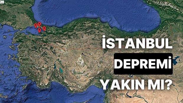 İstanbul'da Deprem Olacak mı, Tsunami Tehlikesi Var mı? İstanbul'da En Riskli Yerler Nereler?