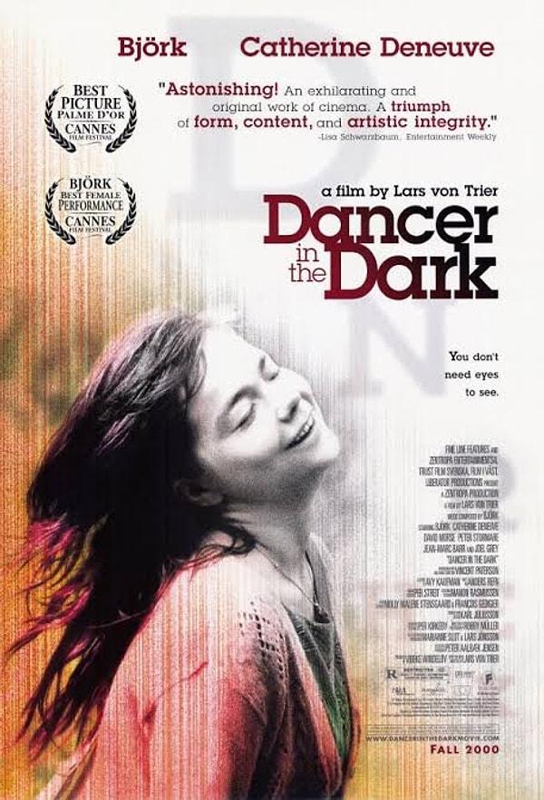 3. Dancer In The Dark / Karanlıkta Dans (2000) - IMDb: 7.9