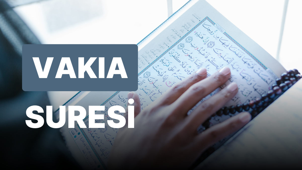 Vakıa Suresinin okunuşu - Onedio