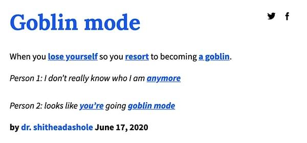 Son olarak sosyal medyada sıkça Goblin Mode kalıbını duyduk veya gördük desek daha doğru.