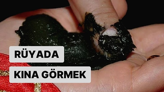 Rüyada Kına Görmek: Bir Yakınınızın Ayıbını mı Örttünüz?