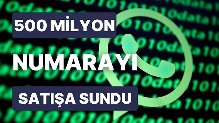 19 Milyon Türkiye Numarasının Yer Aldığı WhatsApp Veritabanı Satışa Sunuldu