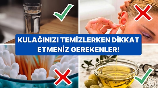 Kulaklarınıza Zarar Vermeden Kirlerden Kurtulmak İçin Uygulayabileceğiniz Basit Ama Etkili Yöntemler