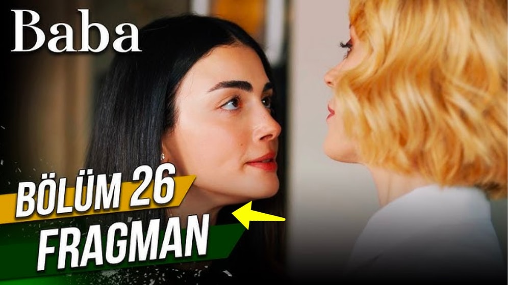Baba 26. Bölüm Fragmanı Yayınlandı! Final Öncesi Geri Sayım Başladı: Baba Dizisi 26. Bölümünde Neler Olacak?