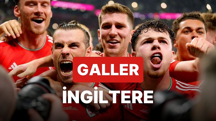 Galler-İngiltere Maçı Ne Zaman, Saat Kaçta? Galler-İngiltere Maçı Hangi Kanalda?