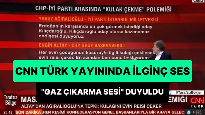 CNN Türk'te Canlı Yayında 'Gaz Çıkarma' Sesi Duyuldu