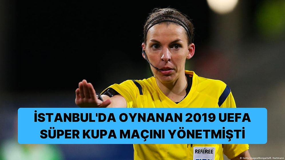 Tarihte Bir İlk! Stephanie Frappart, Erkekler Dünya Kupası'nda Maç Yönetecek İlk Kadın Hakem Olacak