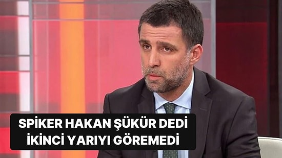 TRT Spikeri Hakan Şükür Dedi, İkinci Yarıyı Anlatamadı