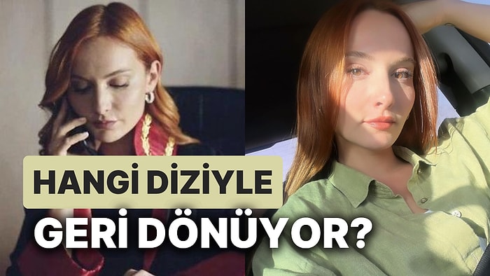 Yargı Dizisinin Neva'sı Başak Gümülcinelioğlu Sürpriz Bir Projeyle Ekranlara Geri Dönüyor!