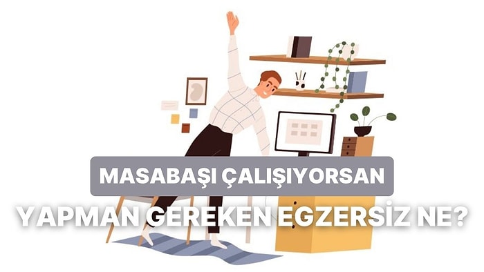 Masabaşı Çalışanlar Buraya: Eklem Ağrısı Yaşamaman İçin Egzersiz Öneriyoruz!