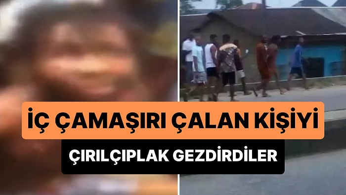 Kadın İç Çamaşırı Çaldığı İddia Edilen Sapığı Çırılçıplak Soyup Sokakta Gezdirdiler