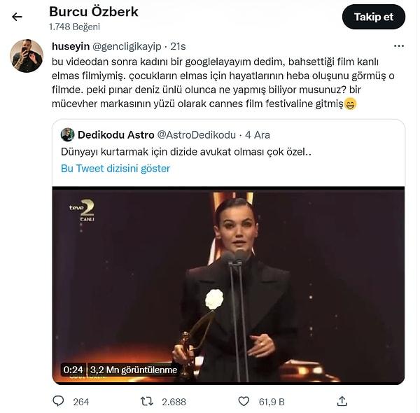 Farah Zeynep Abdullah'ın yanı sıra oyuncu Burcu Özberk'te Pınar Deniz'in bu garip konuşmasına kayıtsız kalamayanlar arasındaydı.
