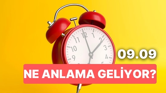 09.09 Saat Anlamı Nedir? Değişimi Kucaklarsanız, Mutluluğa Kavuşacaksınız!