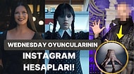 Son Zamanlarda Tüm Dünyayı Adeta Ekranlara Kilitleyen Wednesday Dizisi Oyuncularının Instagram Hesapları