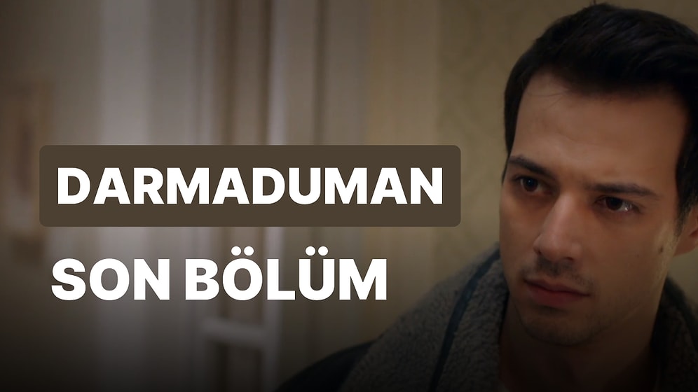 Darmaduman 7. Bölüm İzleme Ekranı: Darmaduman Son Bölüm Tek Parça Full İzle