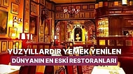 Yüzyıllardır Yemek Yenebilen Dünyanın En Eski Tarihi Restoranları