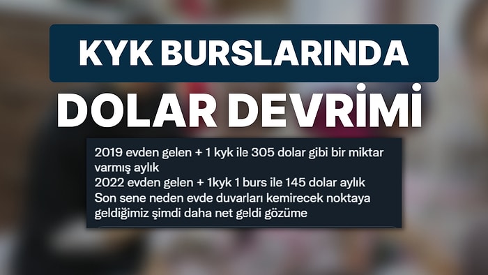 Devrim Niteliğinde Zam Beklenen KYK Burslarının Yıllar İçinde Dolar Karşısında Değişimi Ne Oldu?