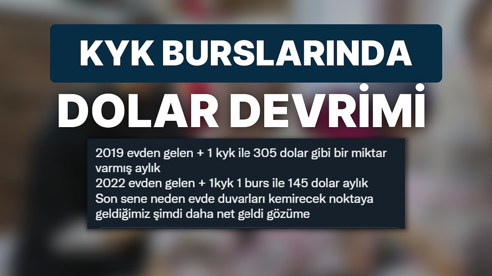 Devrim Niteliğinde Zam Beklenen KYK Burslarının Yıllar İçinde Dolar Karşısında Değişimi Ne Oldu?