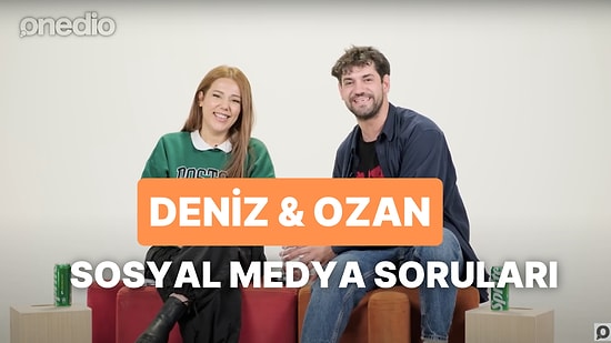 Deniz Hiracan ve Ozan Varol Sosyal Medyadan Gelen Soruları Yanıtlıyor! Arkadaşlığınızdan Vazgeçer miydiniz?