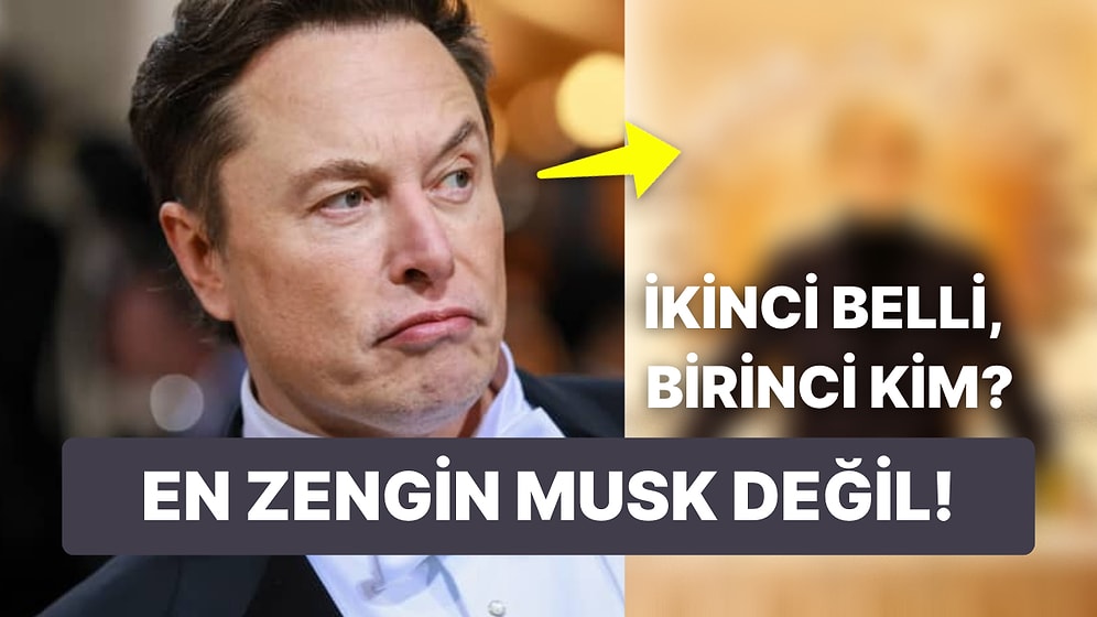 Uzun Zaman Sonra Teknoloji Yerine Moda! Dünyanın En Zengin Adamı Artık Elon Musk Değil!