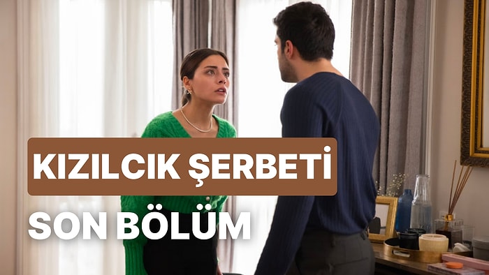 Kızılcık Şerbeti 8. Bölüm İzleme Ekranı: Kızılcık Şerbeti Son Bölüm Tek Parça Full İzle