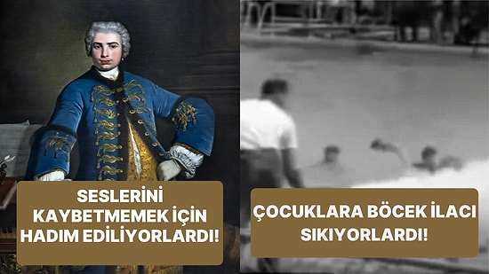 Geçmişte Normal Karşılanan Ancak Günümüzde Tahammül Edemeyeceğimiz Birbirinden Tuhaf Uygulamalar