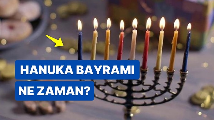 Hanuka Bayramı Nedir, Ne Zaman Kutlanılır? Hanuka Bayramı Hakkında Tüm Merak Edilenler