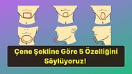 Çene Şekline Göre 5 Kişilik Özelliğini Ortaya Çıkartıyoruz!