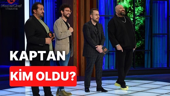 19 Aralık MasterChef Kim Kazandı, Kim Kaptan Oldu? MasterChef Kaptanlık Oyununu Kim Kazandı?