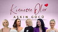 Hangi Kısmetse Olur Kadın Karakterisin?