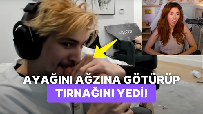 Twitch'te 11 Milyon Abonesi Olan xQc Canlı Yayında Ayak Tırnağını Yiyerek Herkesin Midesini Kaldırdı!