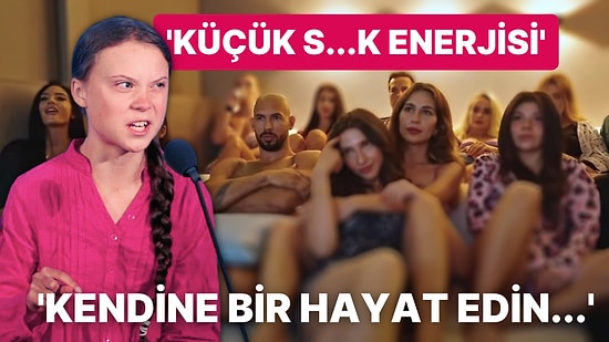 'Küçük S...k Enerjisi' Dedi: Kadın Düşmanı Söylemleriyle Tanınan Andrew Tate'e Greta Thunberg’den Tarihi Ayar