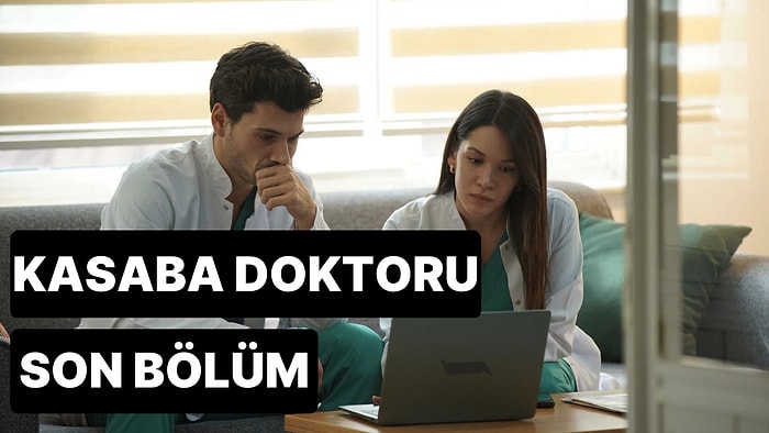 Kasaba Doktoru 29. Bölüm Tek Parça İzleme Ekranı: Kasaba Doktoru Son Bölüm Tek Parça Full İzle