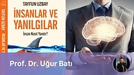 Kandırılma ve Yanılgılara Karşı Duracak Bir Yol Var mıdır?