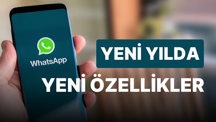 Herkesin İhtiyacı Olan Özellik Sonunda Geliyor! 2023'te Whatsapp'a Gelmesi Beklenen Yeni Özellikler