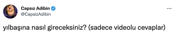 Videolu paylaşımlarıyla yılbaşına nasıl gireceklerini paylaşan kullanıcılar hepimizi güldürdü.