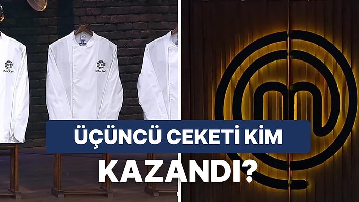 MasterChef Türkiye'de Şef Ceketini Kazanan Üçüncü İsim Açıklandı: Son Dörde Kim Kaldı?