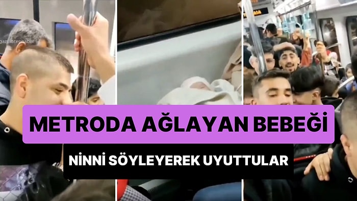 Metroda Ağlayan Bebeği Hep Birlikte Ninni Söyleyerek Uyuttular