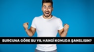 Burcuna Göre Bu Yıl Hangi Konuda Şanslısın?