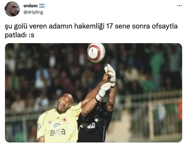 Galatasaray maçının VAR hakemi bu golü vermişti yıllar önce.
