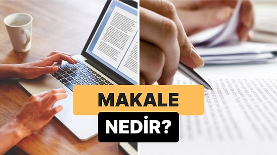 Düşünceleri Kanıtlamanın En Etkili Yolu: Makale Nedir?