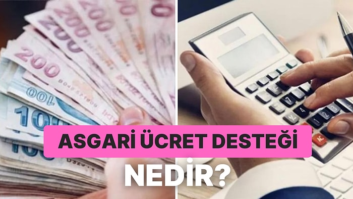 Asgari Ücret Desteği Yeni Tutar Açıklandı: Asgari Ücret Desteği Nedir, Ne Kadar Oldu? Kimler Yararlanabilir?