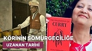 Meğer Sadece Bir Baharat Değilmiş! Körinin Sömürgecilik Tarihiyle Başlayan Gerçek Hikayesi